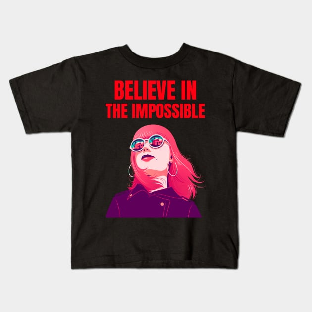 Believe in the impossible, mugs, masks, totes, phone cases, notebooks, pins, Kids T-Shirt by BostonBulldog